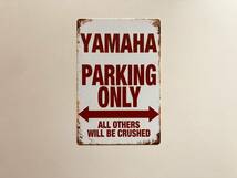 ブリキ看板 20×30㎝ YAMAHA PARKING ONLY ヤマハ バイク 車 駐車場用 TIN ガレージ スチール アンティーク インテリア 防水仕様 新品 P751_画像2