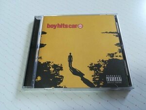 Boy Hits Car ボーイ・ヒッツ・カー US盤 CD　　2-0462