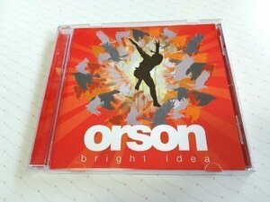 ORSON オルソン 「Bright Idea」 EU盤 CD　　2-0739