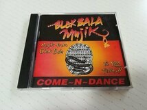 BLEKBALA MUJIK 「COME~N~DANCE」 輸入盤 CD 93年盤　　2-0545_画像1