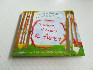 OLIVIER CAILLARD オリヴィエ・カラード - かけるよ、フェレット il court, il court le furet : chansons de notre enfance 輸入盤 CD