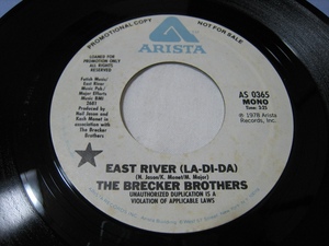 【7”】 THE BRECKER BROTHERS / ●白プロモ MONO/STEREO● EAST RIVER (LA-DI-DA) US盤 ブレッカー・ブラザーズ イースト・リバー