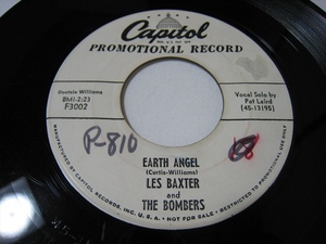 【7”】 LES BAXTER AND THE BOMBERS / ●白プロモ● EARTH ANGEL US盤 レス・バクスター