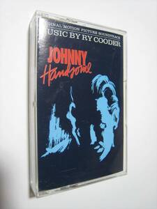 [ cassette tape ] RY COODER (OST) / JOHNNY HANDSOME US version lai* Koo da- Johnny * handle Sam 