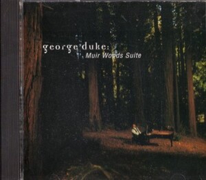 ■□George Dukeジョージ・デューク/Muir Wood Suite□■