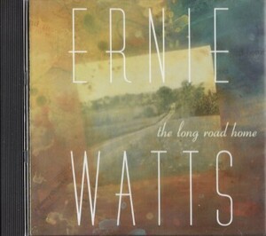 ■□Ernie Wattsアーニー・ワッツ/Long Road Home□■