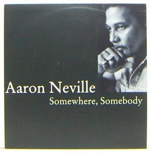 12”Single,AARON NEVILLE　SOMEWHERE,SOMEBODY 輸入盤