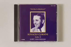 DUELO CRIOLLO / IGNACIO CORSINI 1927-1929 VOL.3 イグナシオ・コルシーニ　　A.M.P. TANGO-COLECCION