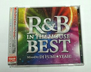 R&B IN THE HOUSE BEST mixed by DJ FUMI★YEAH! CD R&Bイン・ザ・ハウス・ベスト