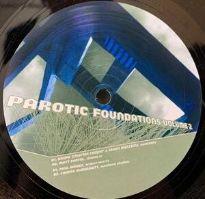 Various - Parotic Foundations Volume 2 /Parotic Music - PAR12 /Dropd /Matt Paffel /Paul Birken /Chance McDermott 