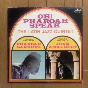 THE LATIN JAZZ QUINTET featured PHAROAH SANDERS / OH! PHAROAH SPEAK (Mercury) 国内盤