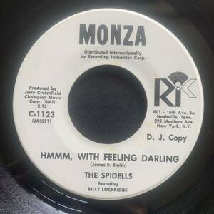 THE SPIDELLS / HMMM, WITH FEELING DARLING (MONZA) Soul45 - Promo