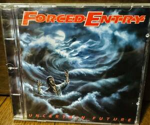 Forced Entry Uncertain Future 1989年スラッシュメタル再発盤ボートラ入り　toxik megadeth atrophy testament forbidden metallica