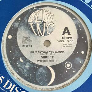 Mike 'T' - Do It Anyway You Wanna 12 INCH