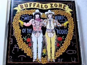 Sweethearts Of The Rodeo／Buffalo Zone