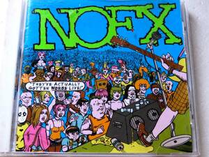 NOFX / They've Actually Gotten Worse Live