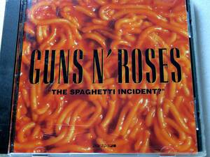 ガンズ・アンド・ローゼズ　The　SPAGHETTI　INCIDENT