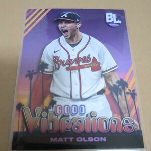 2024 TOPPS BIG LEAGUE Vibrations MATT OLSON