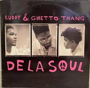 【即決価格】De La Soul - Buddy & Ghetto Thang / USオリジナル盤 / 1989 / Tommy Boy / 人気盤