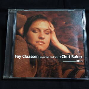 ★即決★フェイ・クラーセン　シングズ・チェット・ベイカー VOL.1　Fay Claassen sings Two Portraits of Chet Baker