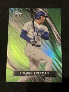 2024 Topps Chrome Black Baseball Freddie Freeman Green /99