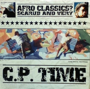 【廃盤12inch】Afro Classics? / C.P. Time