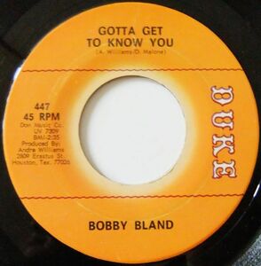 ■Northern/BLUES45 Bobby Bland / Gotta Get To Know You / Baby, I'm On My Way [ Duke 447 ] '69