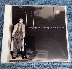 CD　charlie　watts・long ago＆far away　チャーリー・ワッツ　ロンク・アゴー＆ファー・アウェイ　見本（非売品）