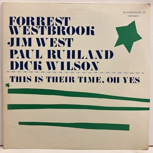 ■即決 JAZZ Forrest Westbrook Jim West Paul Ruhland Dick Wilson / This Is Their Time Oh Yes Revelation11/Rev11 fj11576