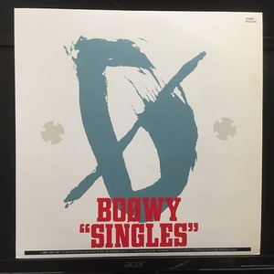 BOφWY / SINGLES ※ ’88年稀少アナログ 国内盤 (元々帯なし)