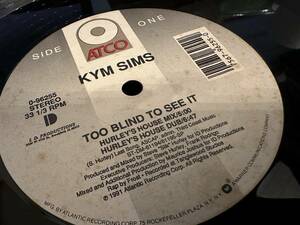 12”★Kym Sims / Too Blind To See It / ヴォーカル・ハウス・クラシック！