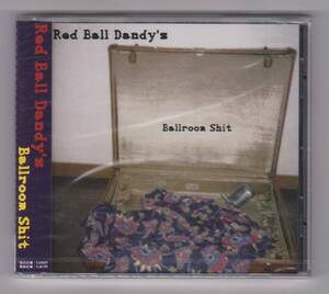 【新品/国内盤CD】RED BALL DANDY'S/Ballroom Shit