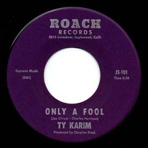 Ty Karim / I Ain’t Lying ♪ Only A Fool (Roach)の画像2