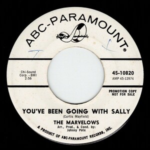 The Marvelows / You’ve Been Going With Sally (ABC-Paramount)