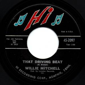 Willie Mitchell / That Driving Beat (Hi) vocal by Don Bryant