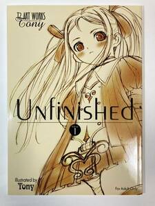 T2 ART WORKS(Tony) 「Unfinished」 ラフ・下絵・原画集 2004年発行