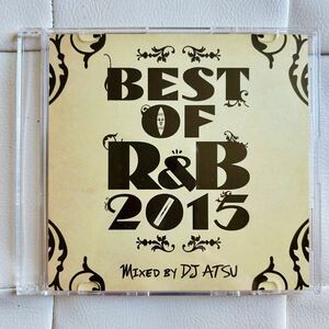 送料無料 / DJ ATSU / BEST OF R&B 2015 / R&B CLASSICS MIX