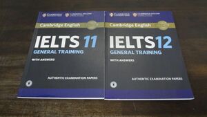Cambridge IELTS 11＆12 General Training Student’s Book with answers with Audio: Authentic Examination Papers　※2冊セット