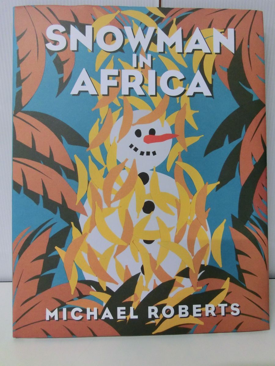 Michael Roberts Muñeco de nieve en África, cuadro, Libro de arte, colección de obras, Catálogo ilustrado