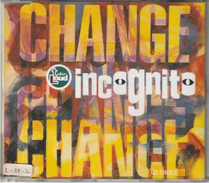 UK盤CDS★Incognito★Change★92年★Harmonica: Stevie Wonder★Talkin’ Loud★Jazzy B（Soul II Soul）★Acid Jazz★試聴可能