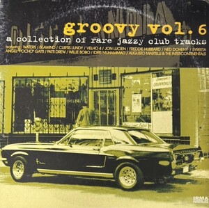 ♪試聴♪Various / Groovy Vol. 6 (A Collection Of Rare Jazzy Club Tracks)