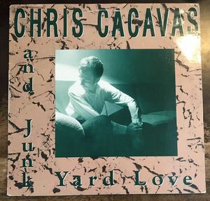 ■CHRIS CACAVAS ■Chris Cacavas and JunkYard Love ■ 1LP / 1989 Heyday Records / Rough Trade / US Original / Alternative Rock /