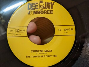 TENNESSEE DRIFTERS (テネシー・ドリフターズ) Chinese Maid◇7インチ◇リイシュー◇Dee Jay Jamboree◇ロカビリー