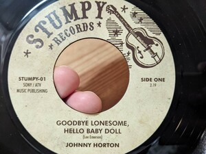 JOHNNY HORTON (ジョニー・ホートン) Goodbye Lonesome, Hello Baby Doll◇7インチ◇リイシュー◇Stumpy Records◇ロカビリー