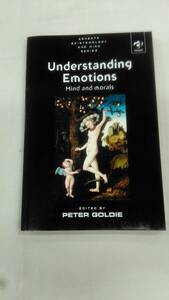 Understanding Emotions: Mind and Morals Peter Goldie (編集)　ybook-1685