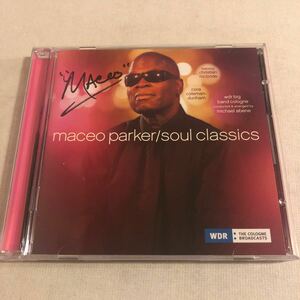 【サイン入り】maceo parker/soul classics メイシオ・パーカー