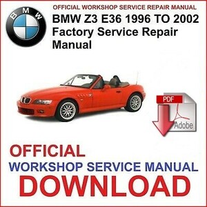 BMW Z3 Work shop & repair manual & wiring diagram service book E36 E37(1997-2002)