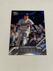 TOPPS NOW 2024 山本由伸 ドジャース MLB メジャーリーグ 初勝利 記念カード Dodgers YOSHINOBU YAMAMOTO card 42 los angeles オリックス