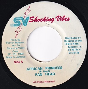 7インチ Pan Head / African Princess / Shocking Vibes / Full Up Riddim