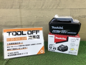 016■未使用品■マキタ makita バッテリ BL1860B